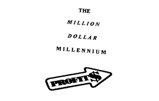 THE MILLION DOLLAR MILLENNIUM PROFIT$ "INCREASED PROFITS THROUGH CUSTOMER RETENTION" "FOR A LIFETIME" logo