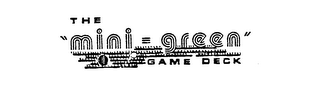 THE "MINI-GREEN" GAME DECK logo