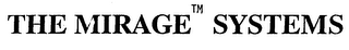 THE MIRAGE SYSTEMS logo