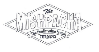 THE MISHPACHA THE FAMILY VALUE BRAND! logo