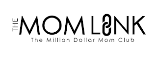 THE MOM LINK THE MILLION DOLLAR MOM CLUB logo