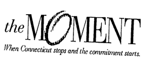 THE MOMENT WHEN CONNECTICUT STOPS AND THE COMMITMENT STARTS. logo
