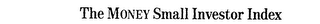 THE MONEY SMALL INVESTOR INDEX logo