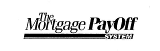 THE MORTGAGE PAYOFF SYSTEM logo