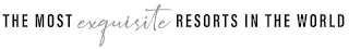 THE MOST EXQUISITE RESORTS IN THE WORLD logo