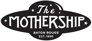 THE MOTHERSHIP BATON ROUGE EST. 1996 logo