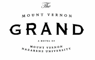 THE MOUNT VERNON GRAND A HOTEL OF MOUNT VERNON NAZARENE UNIVERSITY