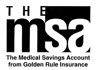 THE MSA THE MEDICAL SAVINGS ACCOUNT FROM GOLDEN RULE INSURANCE logo