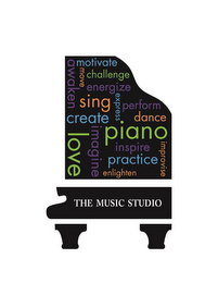THE MUSIC STUDIO AWAKEN MOTIVATE MOVE CHALLENGE ENERGIZE SING EXPRESS PERFORM CREATE DANCE LOVE IMAGINE PIANO INSPIRE IMPROVISE PRACTICE ENLIGHTEN logo
