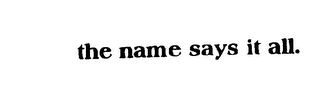 THE NAME SAYS IT ALL. logo