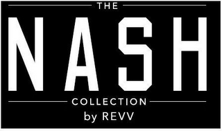 THE NASH COLLECTION BY REVV logo