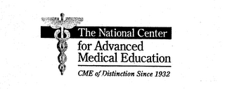 THE NATIONAL CENTER FOR ADVANCED MEDICAL EDUCATION CME OF DISTINCTION SINCE 1932 logo