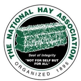 THE NATIONAL HAY ASSOCIATION SEAL OF INTEGRITY "NOT FOR SELF BUT FOR ALL" ORGANIZED 1895 logo