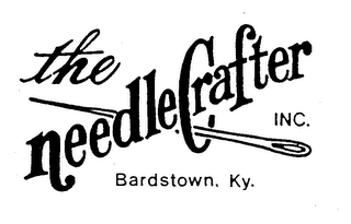 THE NEEDLECRAFTER INC. BARDSTOWN, KY.