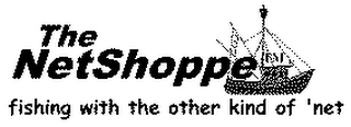 THE NETSHOPPE FISHING WITH THE OTHER KIND OF 'NET logo