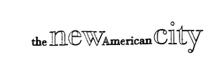 THE NEW AMERICAN CITY logo