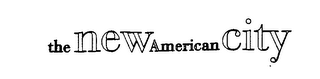 THE NEW AMERICAN CITY logo