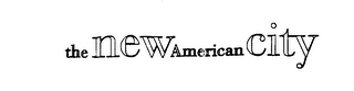 THE NEW AMERICAN CITY logo