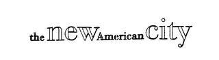 THE NEW AMERICAN CITY logo