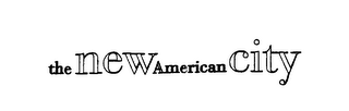THE NEW AMERICAN CITY logo