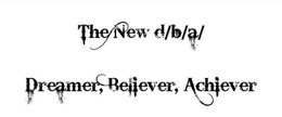 THE NEW D/B/A DREAMER, BELIEVER, ACHIEVER logo
