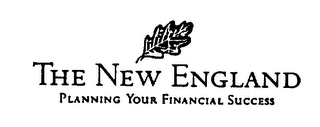 THE NEW ENGLAND PLANNING YOUR FINANCIAL SUCCESS logo