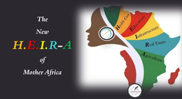 THE NEW H.E.I.R-A OF MOTHER AFRICA HEALTH CARE EDUCATION INFRASTRUCTURE REAL ESTATE AGRICULTURE FLUIDITY WRITING SERVICES logo