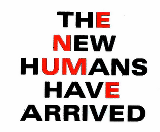 THE NEW HUMANS HAVE ARRIVED logo