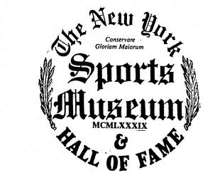 THE NEW YORK SPORTS MUSEUM & HALL OF FAME CONSERVARE GLORIAM MAIORUM MCMLXXXIX logo