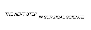 THE NEXT STEP IN SURGICAL SCIENCE logo