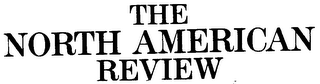 THE NORTH AMERICAN REVIEW ESTABLISHED MAY, 1815 BY WILLIAM TUDOR, JR. logo