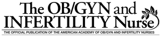 THE OB/GYN AND INFERTILITY NURSE THE OFFICIAL PUBLICATION OF THE AMERICAN ACADEMY OF OB/GYN AND INFERTILITY NURSES logo