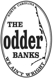 THE ODDER BANKS NORTH CAROLINA WE AIN'TWRIGHT logo