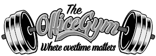 THE OFFICE GYM WHERE OVERTIME MATTERS logo