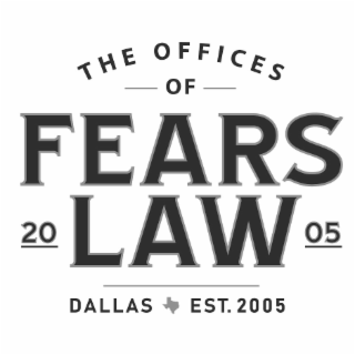 THE OFFICES OF FEARS LAW 20 05 DALLAS EST. 2005 logo