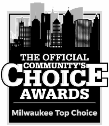 THE OFFICIAL COMMUNITY'S CHOICE AWARDS MILWAUKEE TOP CHOICE logo