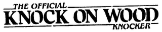 THE OFFICIAL KNOCK ON WOOD KNOCKER logo