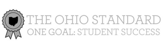 THE OHIO STANDARD ONE GOAL: STUDENT SUCCESS logo