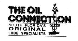 THE OIL CONNECTION SOUTH FLORIDA'S ORIGINAL LUBE SPECIALISTS logo