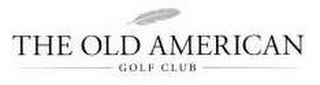 THE OLD AMERICAN GOLF CLUB logo