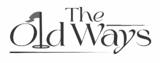 THE OLD WAYS logo