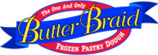 THE ONE AND ONLY BUTTER BRAID FROZEN PASTRY DOUGH logo