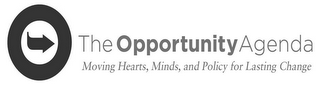 THE OPPORTUNITY AGENDA MOVING HEARTS, MINDS, AND POLICY FOR LASTING CHANGE logo
