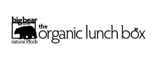 THE ORGANIC LUNCH BOX BIG BEAR SINCE 1971 NATURAL FOODS logo