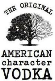 THE ORIGINAL AMERICAN CHARACTER VODKA logo