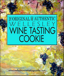 THE ORIGINAL AND AUTHENTIC WELLESLEY WINE TASTING COOKIE WWW.WELLESLEYWINETASTINGCOOKIE.COM logo