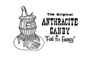 THE ORIGINAL ANTHRACITE CANDY "FUEL FOR ENERGY" logo