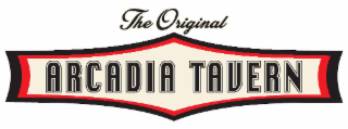THE ORIGINAL ARCADIA TAVERN