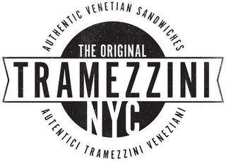 THE ORIGINAL AUTHENTIC VENETIAN SANDWICHES TRAMEZZINI NYC AUTENTICI TRAMEZZINI VENEZIANI logo