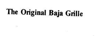 THE ORIGINAL BAJA GRILLE logo